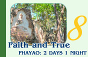 Phayao: 2 Days 1 Night Faith and True